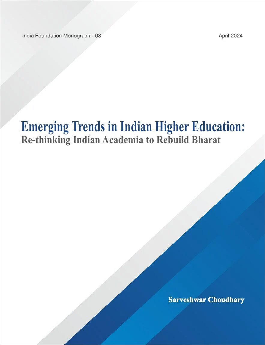 Emerging Trends in Indian Higher Education: Re-thinking Indian Academia to Rebuild Bharat