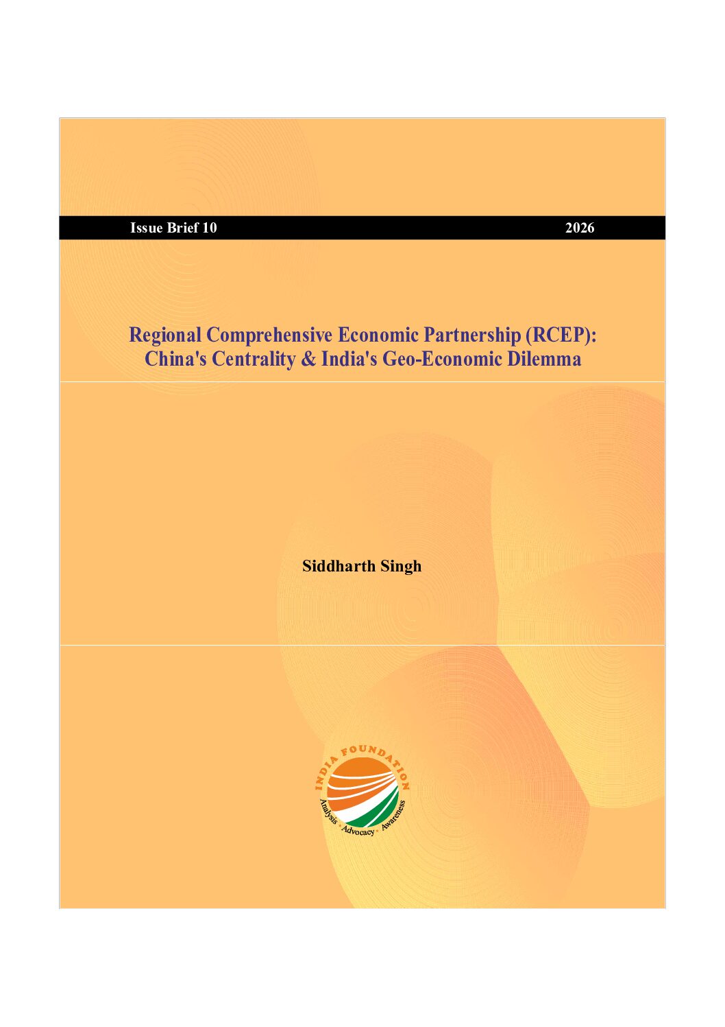 Regional Comprehensive Economic Partnership (RCEP): China’s Centrality & India’s Geo-Economic Dilemma